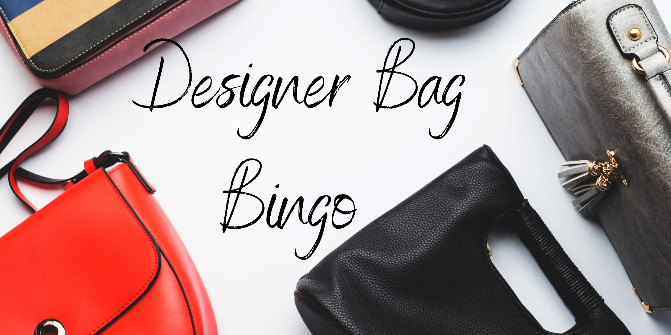Designer Bag Bingo - November 12, 2022
